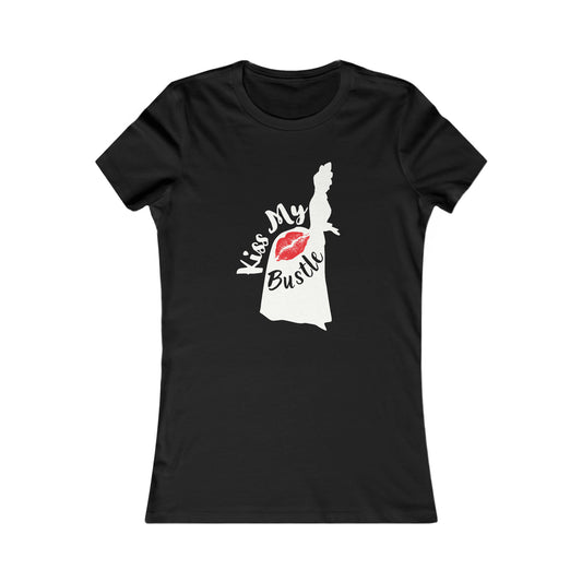 Kiss My Bustle Fitted Tee